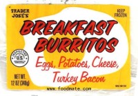 Trader Joe’s Breakfast Burritos Recalled for Foreign Material
