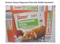 Bremer Hot Stuffed Sandwiches Recalled For Foreign Material